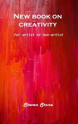 Nová kniha o tvorivosti: Pre umelcov aj neumelcov - New book on creativity: For artist or non-artist