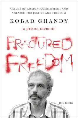 Zlomená sloboda: Väzenské memoáre - Fractured Freedom: A Prison Memoir
