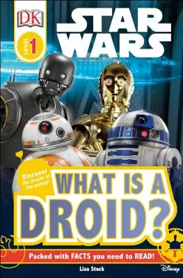 DK Readers L1: Star Wars: Čo je to droid? - DK Readers L1: Star Wars: What Is a Droid?