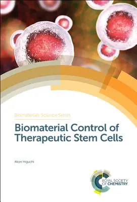 Biomateriálová kontrola terapeutických kmeňových buniek - Biomaterial Control of Therapeutic Stem Cells