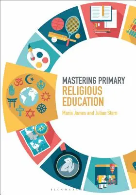 Zvládnutie náboženskej výchovy na základnej škole - Mastering Primary Religious Education