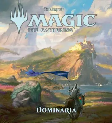 Umenie Magic: The Gathering - Dominaria, 6 - The Art of Magic: The Gathering - Dominaria, 6