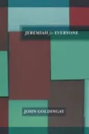 Jeremiáš pre každého (Goldingay The Revd Dr John (Author)) - Jeremiah for Everyone (Goldingay The Revd Dr John (Author))