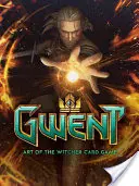Gwent: Svet Zaklínača: kartová hra - Gwent: Art of the Witcher Card Game
