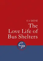 Milostný život autobusových prístreškov - The Love Life of Bus Shelters