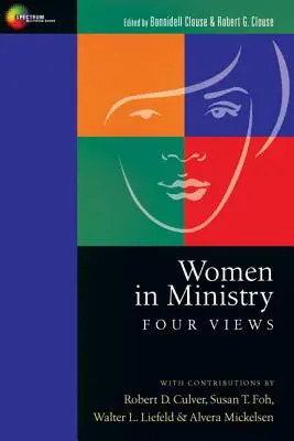 Ženy v službe: Štyri pohľady - Women in Ministry: Four Views