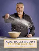 Britské pečenie Paula Hollywooda - Paul Hollywood's British Baking