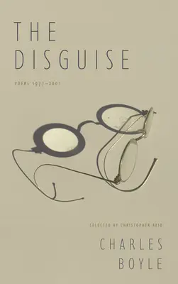 Prevlek: Básne 1977-2001 - The Disguise: Poems 1977-2001