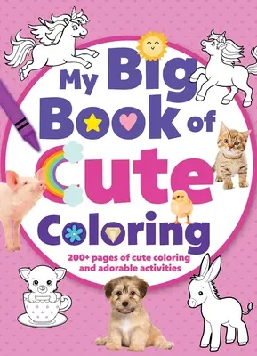 Moja veľká kniha roztomilých maľovaniek - My Big Book of Cute Coloring