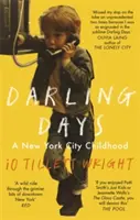 Milé dni - Detstvo v New Yorku - Darling Days - A New York City Childhood
