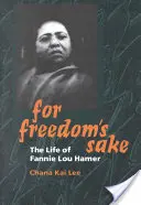 V záujme slobody: Život Fannie Lou Hamerovej - For Freedom's Sake: The Life of Fannie Lou Hamer