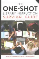 Príručka na prežitie v knižnici, druhé vydanie - The One-Shot Library Instruction Survival Guide, Second Edition