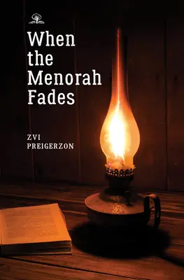 Keď menora vyhasína - When the Menorah Fades
