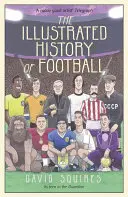 Ilustrované dejiny futbalu - The Illustrated History of Football