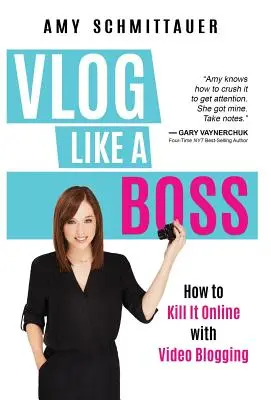 Vlog ako šéf: Ako to na internete roztočiť pomocou videoblogov - Vlog Like a Boss: How to Kill It Online with Video Blogging