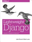 Ľahký Django: Django: jednoduchá a jednoduchá aplikácia: používanie Rest, Websockets a Backbone (Základná kostra) - Lightweight Django: Using Rest, Websockets, and Backbone