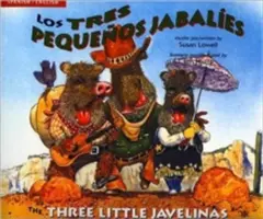 Los Tres Pequenos Jabalies/Tri malé javelíny - Los Tres Pequenos Jabalies/The Three Little Javelinas
