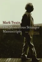 Záhadný cudzinec Rukopisy - The Mysterious Stranger Manuscripts