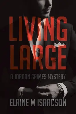 Žiť vo veľkom: Záhada Jordana Grimesa - Living Large: A Jordan Grimes Mystery