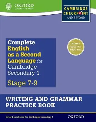 Kompletná učebnica angličtiny ako druhého jazyka pre Cambridge Secondary 1 Writing and Grammar Practice Book - Complete English as a Second Language for Cambridge Secondary 1 Writing and Grammar Practice Book