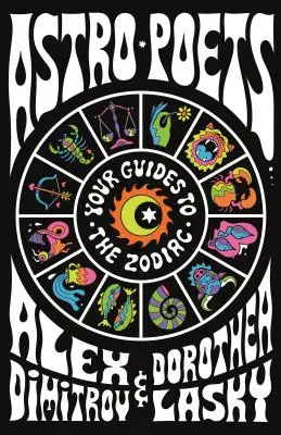 Astrobásnici: Básnici: vaši sprievodcovia zverokruhom - Astro Poets: Your Guides to the Zodiac
