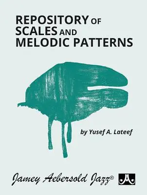 Repository of Scales and Melodic Patterns (Zbierka stupníc a melodických vzorov): Kniha v špirálovej väzbe - Repository of Scales and Melodic Patterns: Spiral-Bound Book
