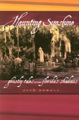 Strašidelný slnečný svit - Haunting Sunshine