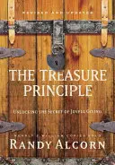 Princíp pokladu: Odhalenie tajomstva radostného dávania - The Treasure Principle: Unlocking the Secret of Joyful Giving