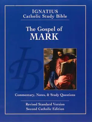 Evanjelium podľa Marka (2. vyd.): Katolícka študijná Biblia Ignáca (2. vyd.) - The Gospel According to Mark (2nd Ed.): Ignatius Catholic Study Bible