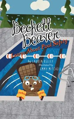 Beckett Beaver sa učí o bezpečnosti v bazéne - Beckett Beaver Learns About Pool Safety