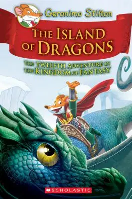 Ostrov drakov (Geronimo Stilton a kráľovstvo fantázie č. 12), 12 - Island of Dragons (Geronimo Stilton and the Kingdom of Fantasy #12), 12