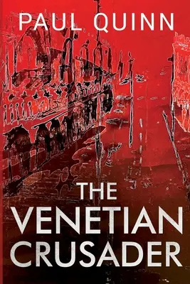 Benátsky križiak - The Venetian Crusader