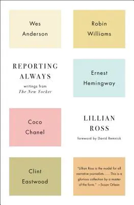 Reportáž Vždy: Texty z časopisu New Yorker - Reporting Always: Writings from the New Yorker