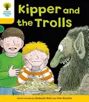 Oxford Reading Tree: C: Kipper a trolovia - Oxford Reading Tree: Level 5: More Stories C: Kipper and the Trolls