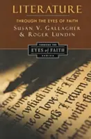 Literatúra očami viery: Séria Christian College Coalition - Literature Through the Eyes of Faith: Christian College Coalition Series