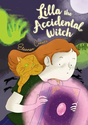 Lilla, náhodná čarodejnica - Lilla the Accidental Witch