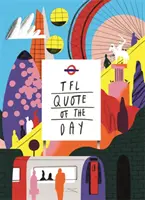 Všetko na palube: Inšpiratívne citáty od dua Tfl Underground - All on the Board: Inspirational Quotes from the Tfl Underground Duo