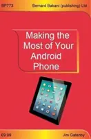 Využitie telefónu so systémom Android na maximum - Making the Most of Your Android Phone