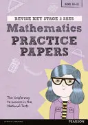 Pearson REVISE Key Stage 2 SATs Mathematics Revision Practice Papers - na domáce učenie a skúšky v roku 2022 - Pearson REVISE Key Stage 2 SATs Mathematics Revision Practice Papers - for home learning and the 2022 exams