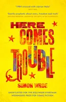 Here Comes Trouble (Tu prichádzajú problémy) - zaradená do užšieho výberu Bollingerovej ceny Everyman Wodehouse za komiksovú literatúru - Here Comes Trouble - Shortlisted for the Bollinger Everyman Wodehouse Prize for Comic Fiction