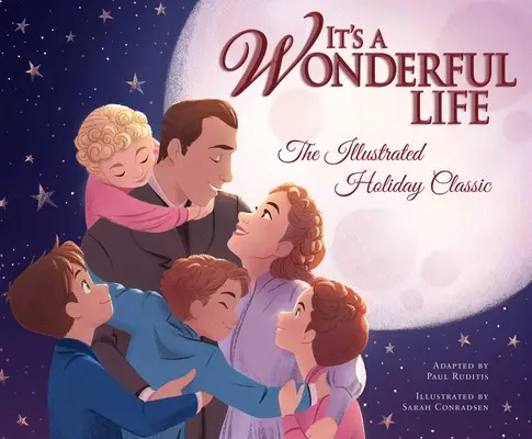 Je to úžasný život: Ilustrovaná prázdninová klasika - It's a Wonderful Life: The Illustrated Holiday Classic