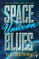 Vesmírny jednorožec Blues - Space Unicorn Blues