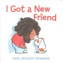 Mám nového priateľa - I Got a New Friend