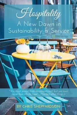 Pohostinnosť: Nový úsvit v oblasti udržateľnosti a služby - Hospitality: A New Dawn in Sustainability & Service