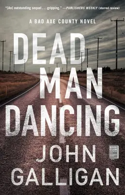Mŕtvy muž tancuje, 2: román z okresu Bad Axe - Dead Man Dancing, 2: A Bad Axe County Novel
