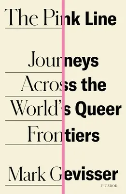Ružová linka: Cesty naprieč svetovými queer hranicami - The Pink Line: Journeys Across the World's Queer Frontiers