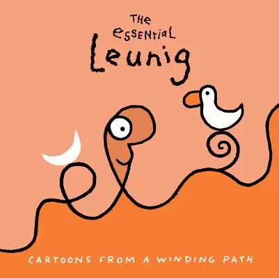 The Essential Leunig: Kreslené filmy z kľukatej cesty - The Essential Leunig: Cartoons from a Winding Path
