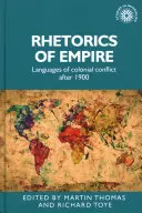 Rétorika impéria: Jazyky koloniálnych konfliktov po roku 1900 - Rhetorics of Empire: Languages of Colonial Conflict After 1900