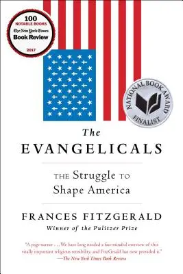 Evanjelici: Boj o formovanie Ameriky - The Evangelicals: The Struggle to Shape America