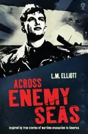 Cez nepriateľské moria - Across Enemy Seas